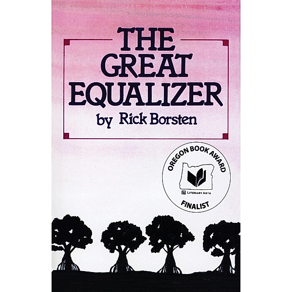 The Great Equalizer, Rick Borsten