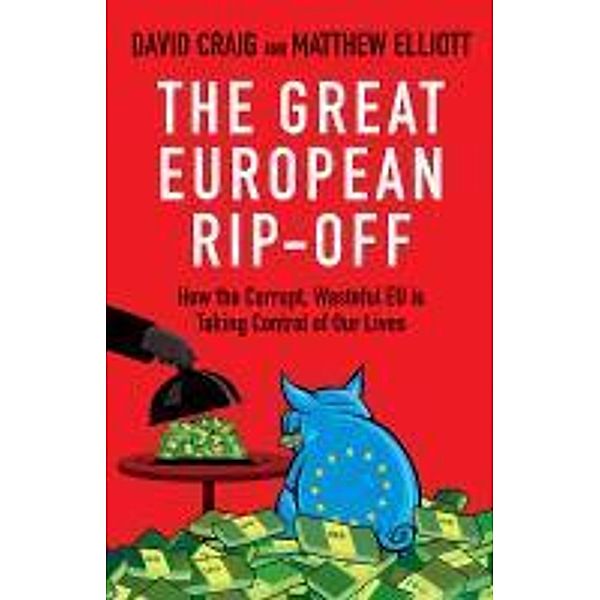 The Great European Rip-off, David Craig, Matthew Elliott