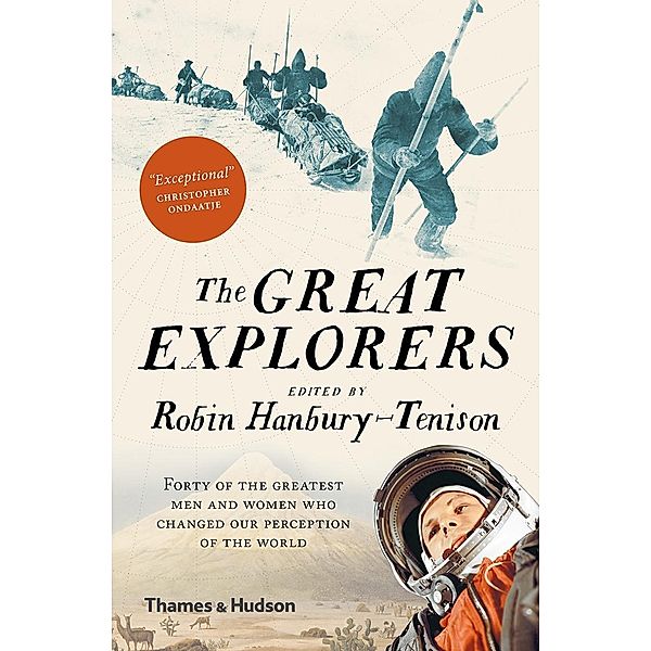 The Great Explorers, Robin Hanbury-Tenison