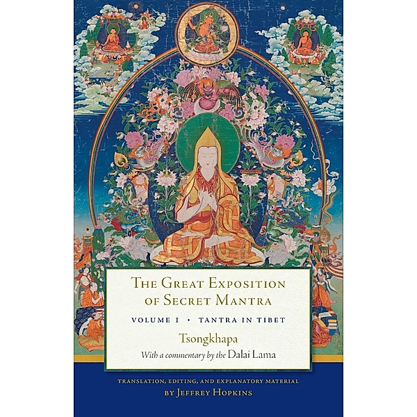 The Great Exposition of Secret Mantra, Volume One / Great Exposition of Secret Mantra, The Bd.1, Dalai Lama, Tsongkhapa