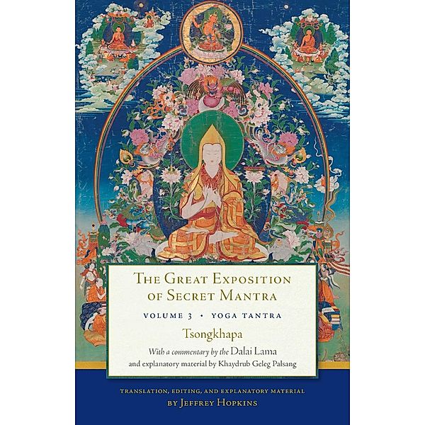 The Great Exposition of Secret Mantra, Volume Three / Great Exposition of Secret Mantra, The Bd.3, Dalai Lama, Tsongkhapa