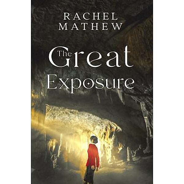The Great Exposure, Rachel Mathew