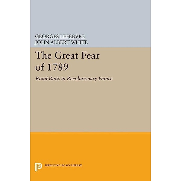 The Great Fear of 1789, Georges Lefebvre