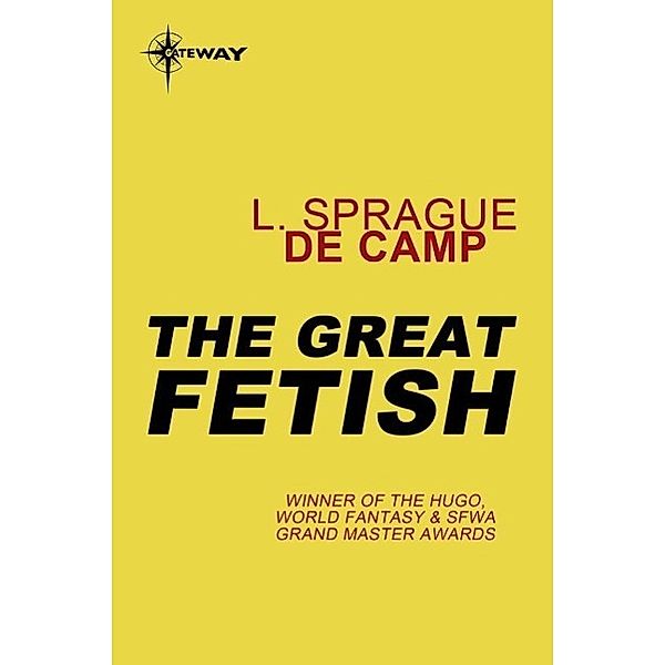 The Great Fetish, L. Sprague deCamp