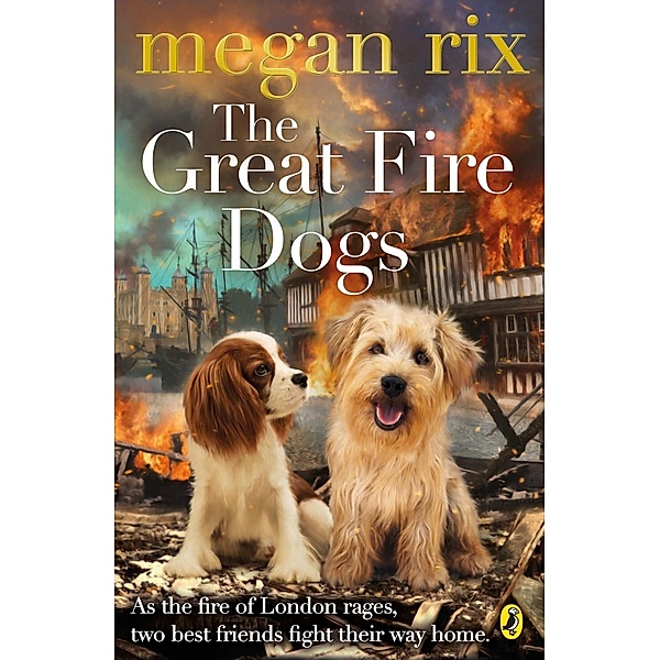 The Great Fire Dogs, Megan Rix