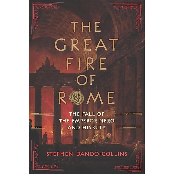 The Great Fire of Rome, Stephen Dando-Collins