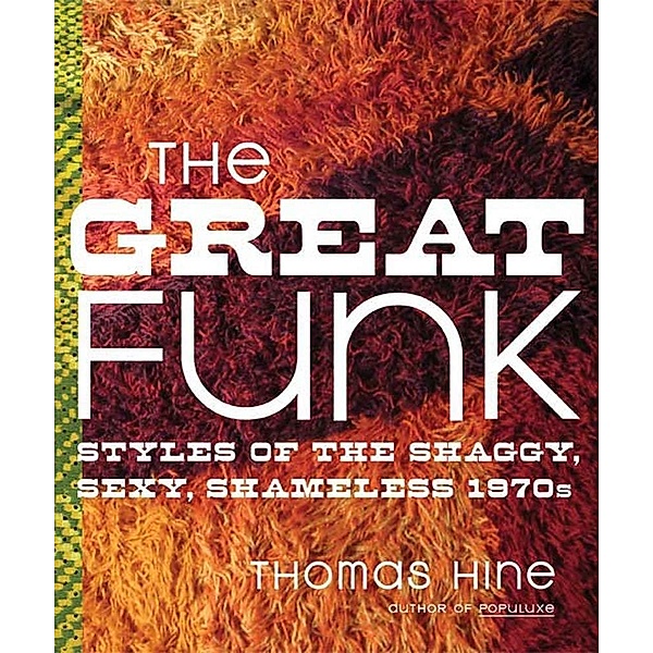 The Great Funk, Thomas Hine