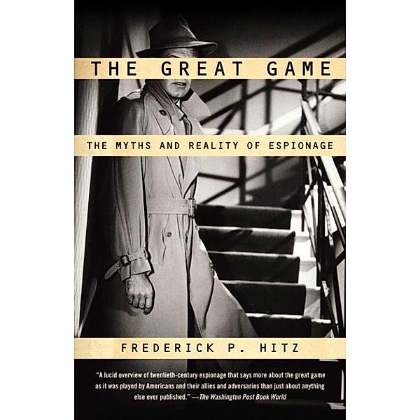 The Great Game, Frederick P. Hitz