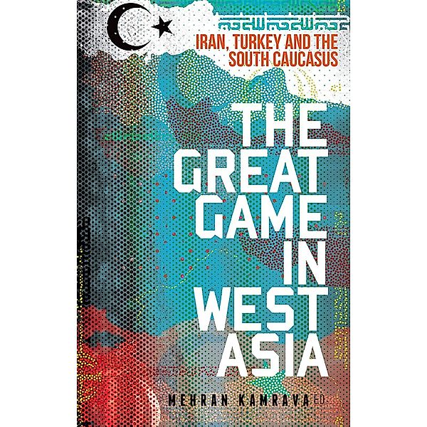 The Great Game in West Asia