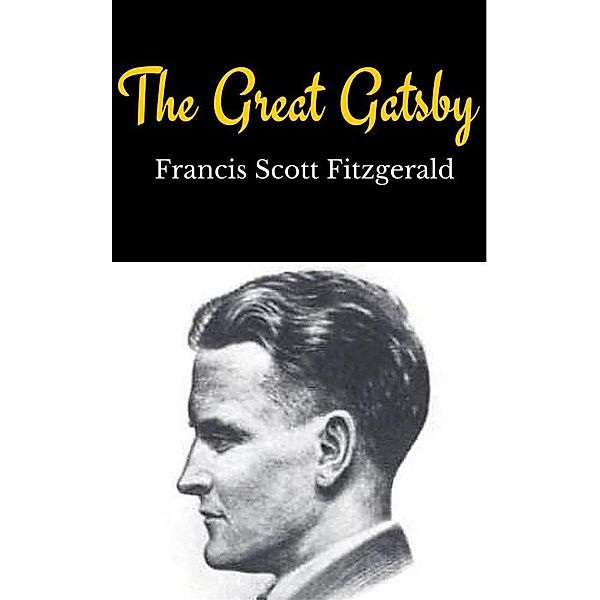 The Great Gatsby, Francis Scott Fitzgerald