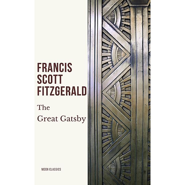 The Great Gatsby, Francis Scott Fitzgerald, Moon Classics