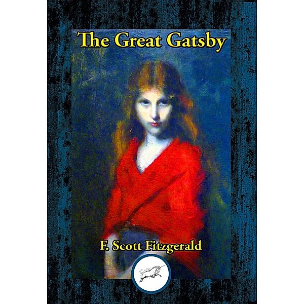The Great Gatsby / Dancing Unicorn Books, F. Scott Fitzgerald