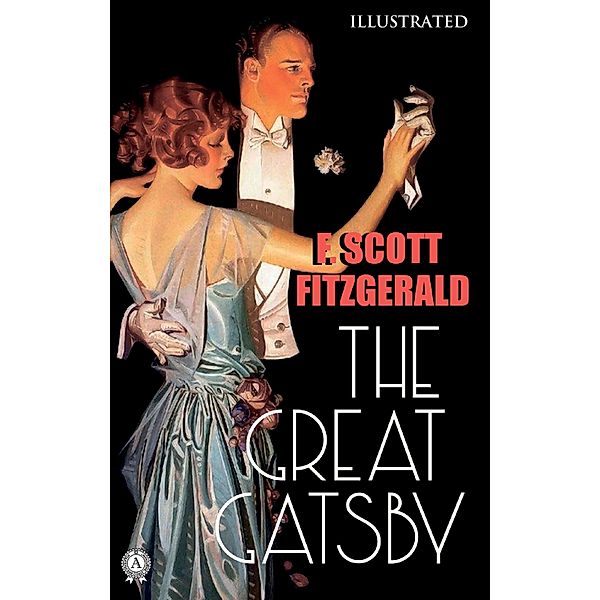 The Great Gatsby (Illustrated), F. Scott Fitzgerald