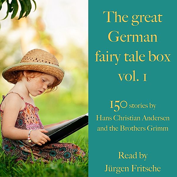 The great German fairy tale box - 1 - The great German fairy tale box Vol. 1, Brothers Grimm, Hans Christian Andersen