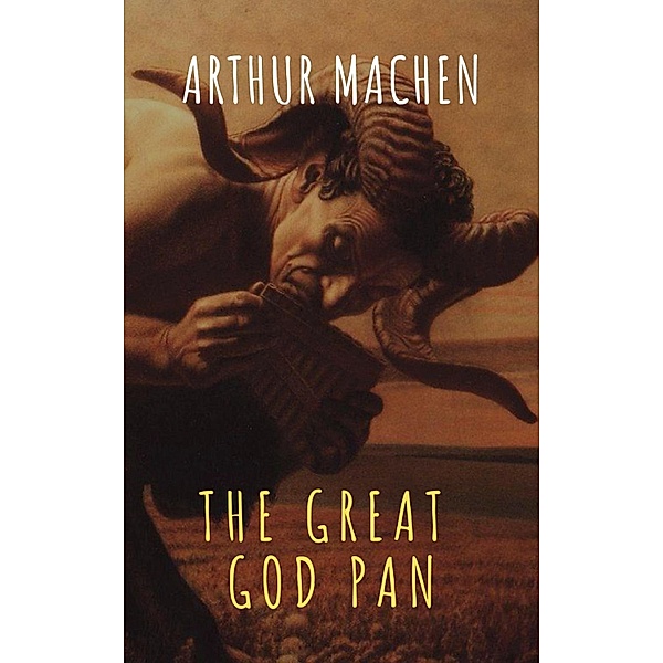 The Great God Pan, Arthur Machen, The griffin Classics
