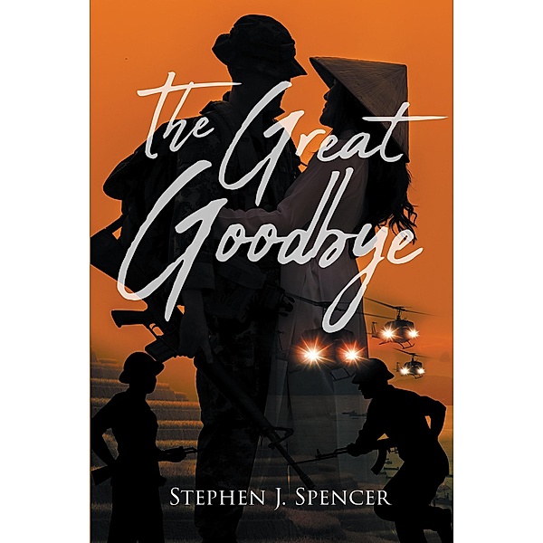 The Great Goodbye, Stephen J. Spencer