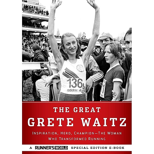 The Great Grete Waitz / Runner's World, Editors of Runner's World Maga