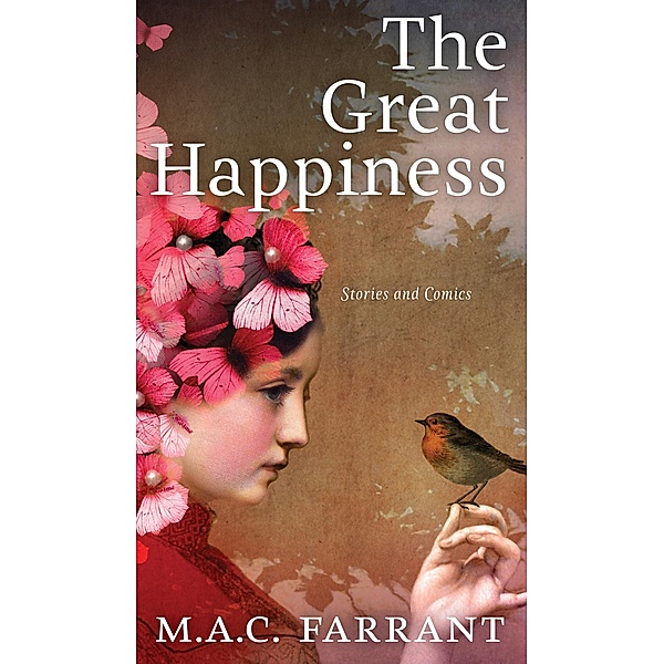 The Great Happiness, M. A. C. Farrant
