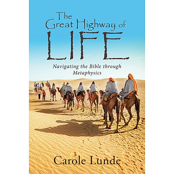 The Great Highway of Life, Carole Lunde