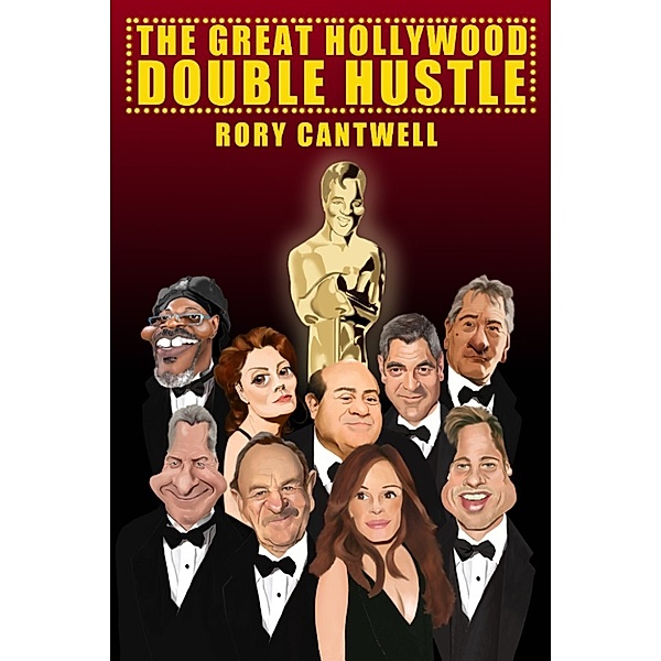 The Great Hollywood Double Hustle, Rory Cantwell