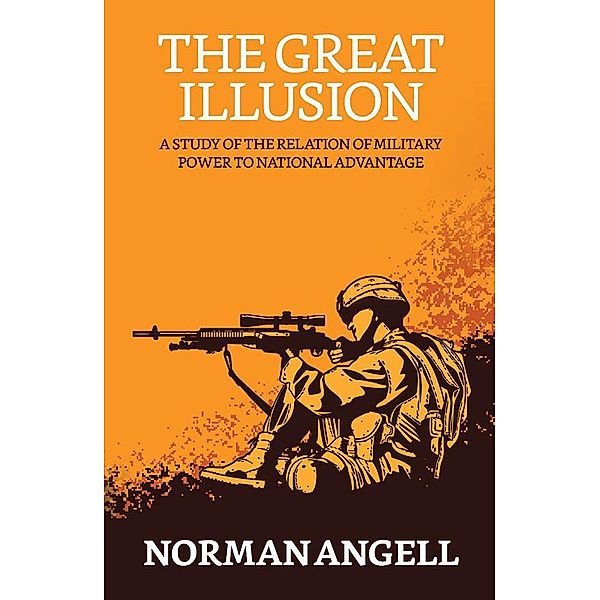 The Great Illusion / True Sign Publishing House, Norman Angell