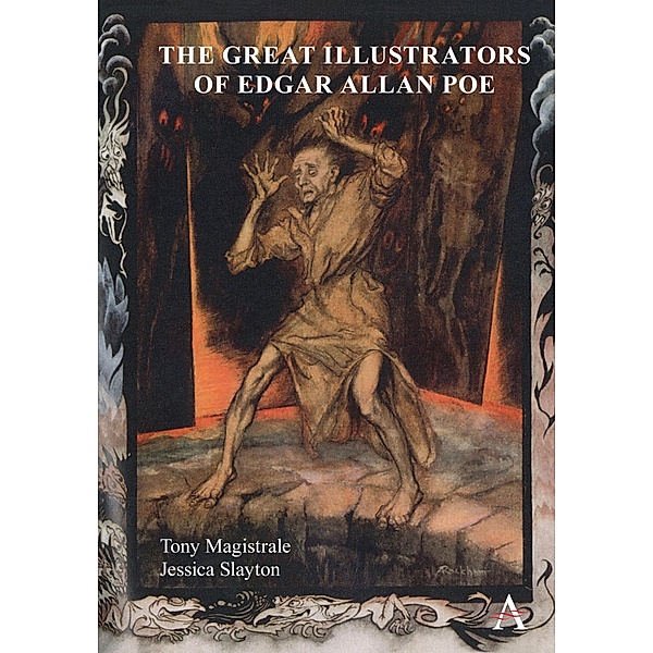 The Great Illustrators of Edgar Allan Poe / Anthem Nineteenth-Century Series, Tony Magistrale, Jessica Slayton
