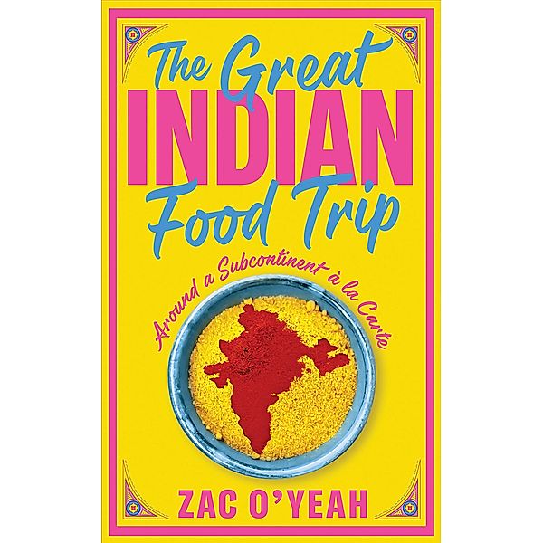 The Great Indian Food Trip, Zac O'Yeah