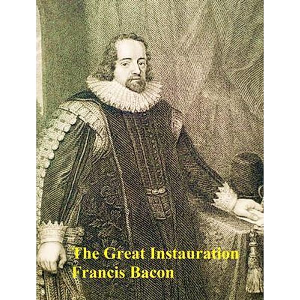 The Great Instauration / Vintage Books, Francis Bacon