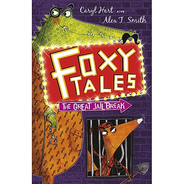The Great Jail Break / Foxy Tales Bd.3, Caryl Hart