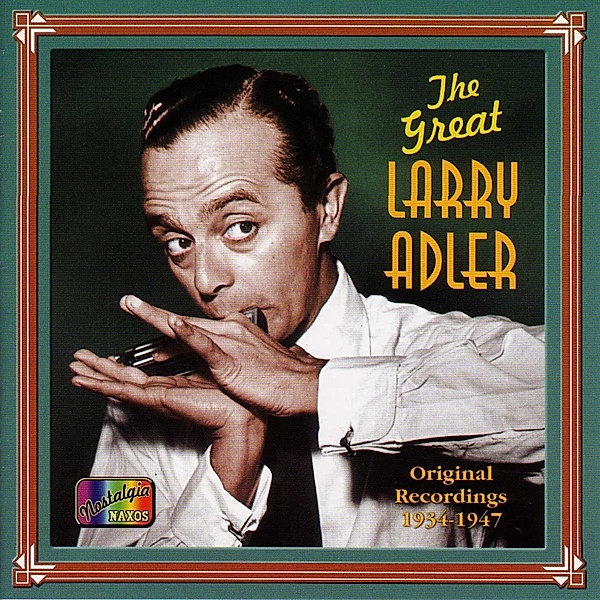 The Great Larry Adler, Larry Adler