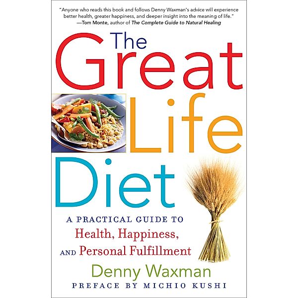 The Great Life Diet, Denny Waxman