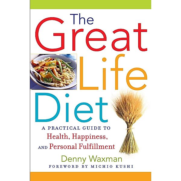 The Great Life Diet, Denny Waxman