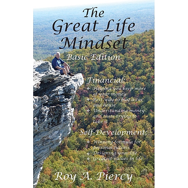 The Great Life Mindset, Roy A. Piercy