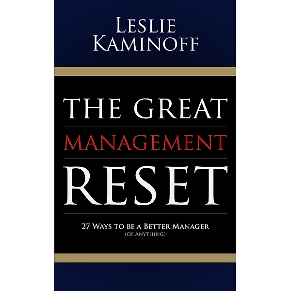 The Great Management Reset, Leslie Kaminoff