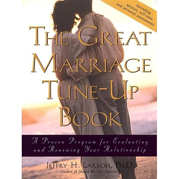 The Great Marriage Tune-Up Book, Jeffry H. Larson
