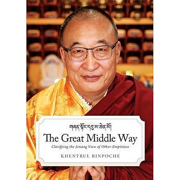 The Great Middle Way, Shar Khentrul Rinpoche Jamphel Lodro