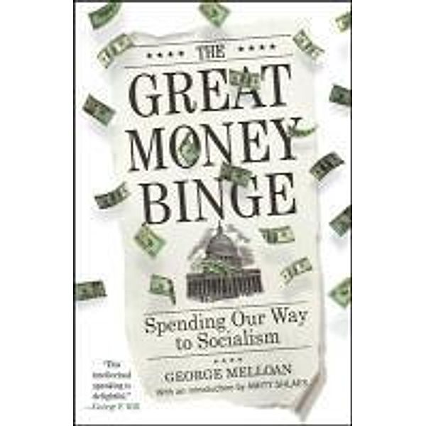 The Great Money Binge, George Melloan