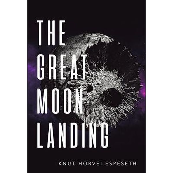 The Great Moon Landing / Ink Start Media, Knut Horvei Espeseth