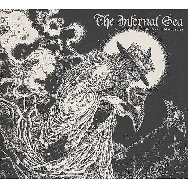 The Great Mortality, The Infernal Sea