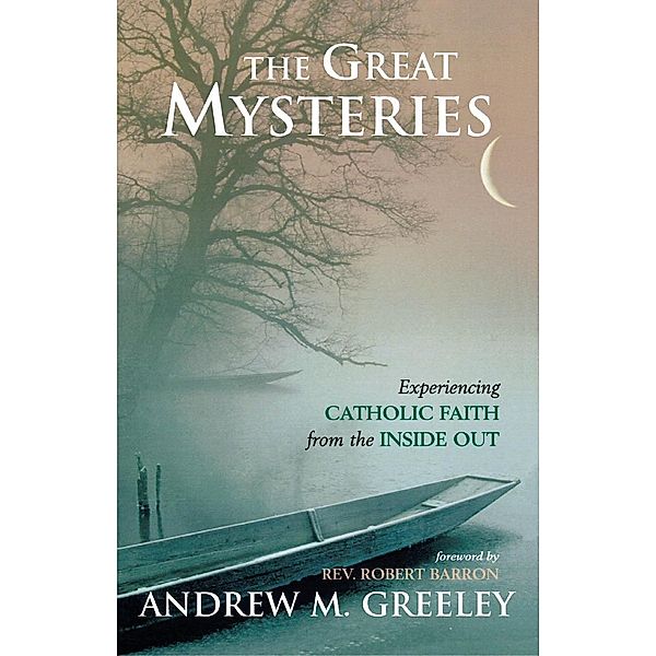 The Great Mysteries, Andrew Greeley