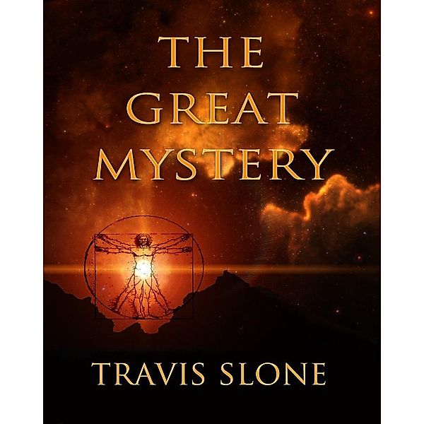 The Great Mystery / eBookIt.com, Travis Ph. D. Slone