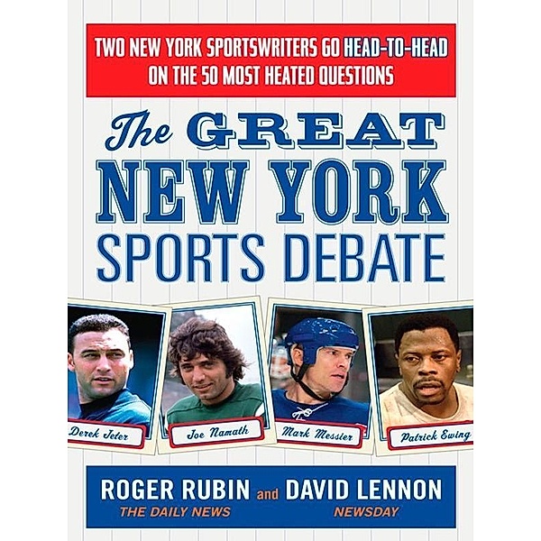 The Great New York Sports Debate, Roger Rubin, David Lennon