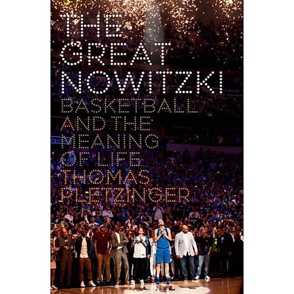 The Great Nowitzki, Thomas Pletzinger