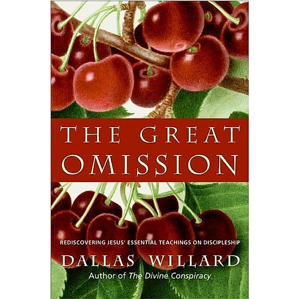 The Great Omission, Dallas Willard