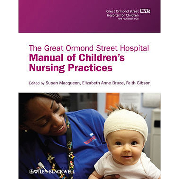 The Great Ormond Street Hospital Manual of Children's Nursing Practices, Macqueen