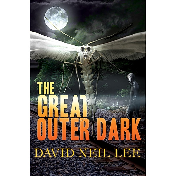 The Great Outer Dark / The Midnight Games Bd.3, David Neil Lee