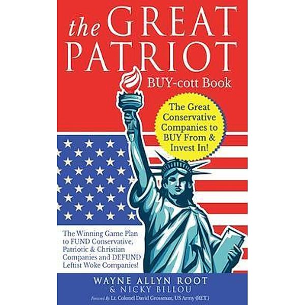 The Great Patriot BUY-cott Book / The Billou Group, Wayne Root, Nicky Billou