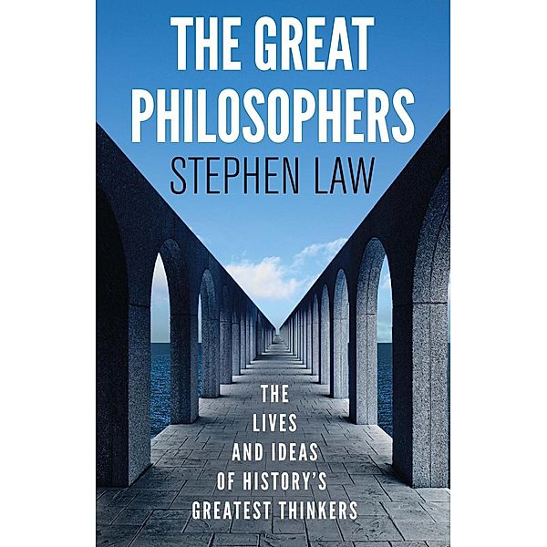 The Great Philosophers, Stephen Law