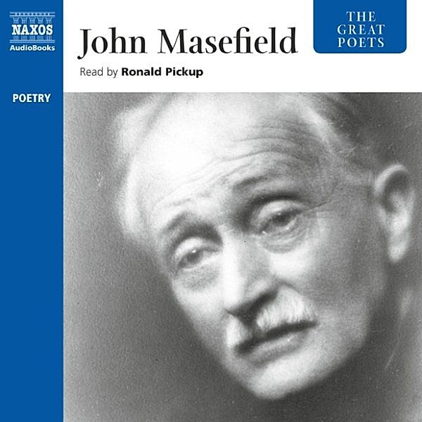 The Great Poets: John Masefield (Unabridged), John Masefield