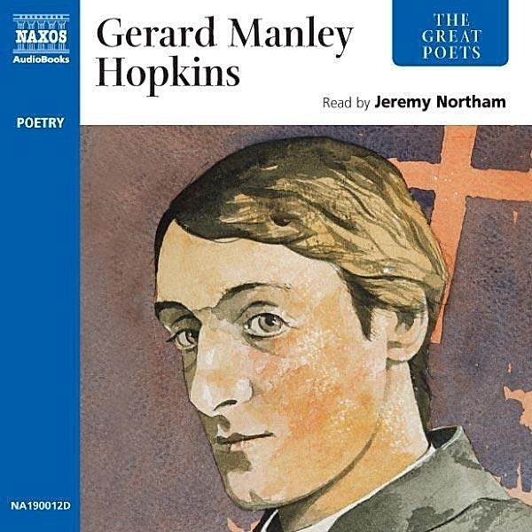 The Great Poets - The Great Poets: Gerard Manley Hopkins, Gerard Manley Hopkins